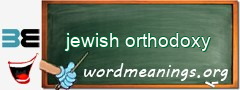 WordMeaning blackboard for jewish orthodoxy